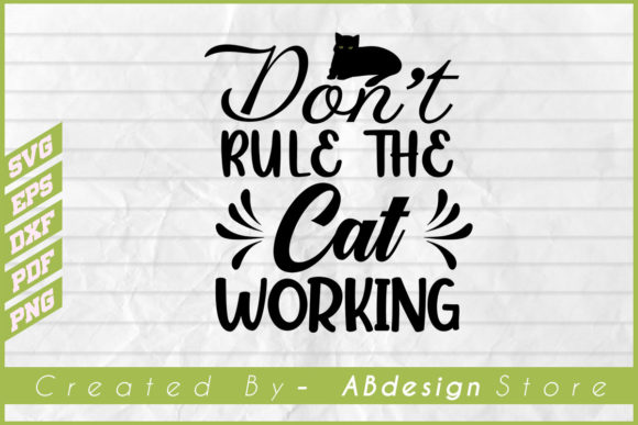 Cat T Shirt, Don't Rule the Cat Design